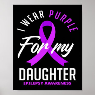 I Bära Lila för min dotterepilepsimedvetenhet 1 Poster