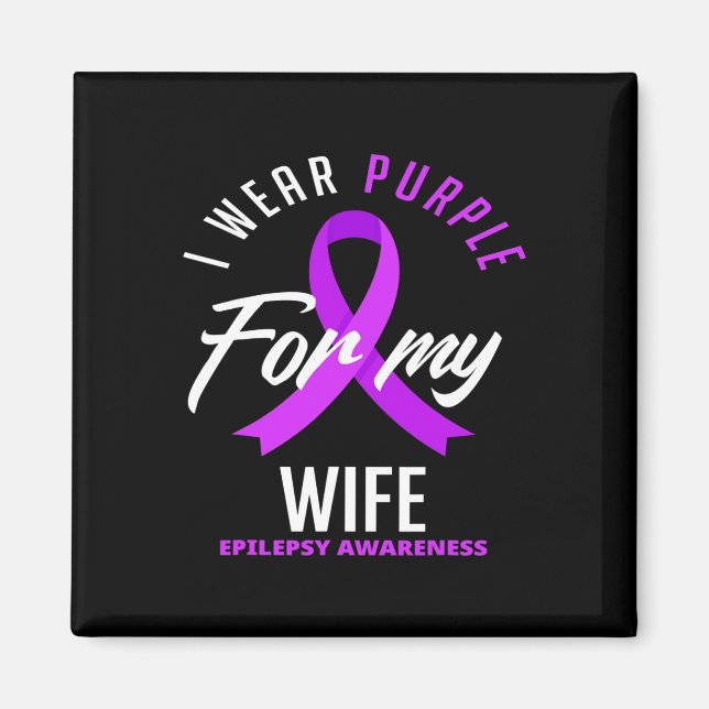 I Bära Lila för min fru Epilepsimedvetenhet 1 Magnet (Framsidan)