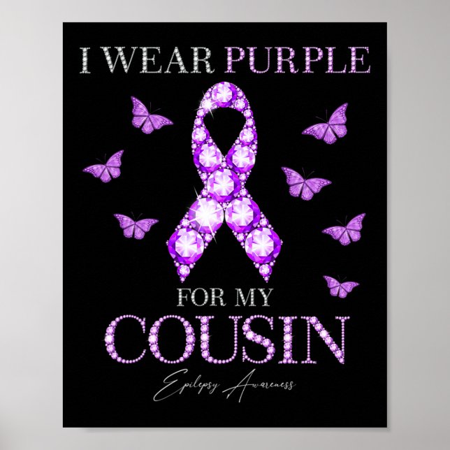 I Bära Lila för min kusin Epilepsy Awareness Mon Poster (Framsidan)