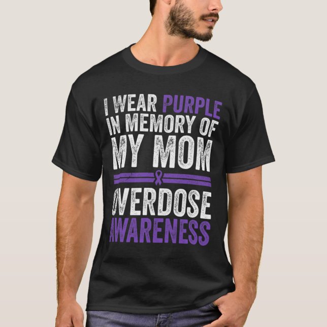 I Bära Lila för min Mamma överdoseringsmedvetenhet T Shirt (Framsida)