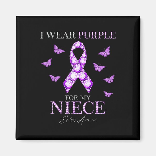I Bära Lila för min niece Epilepsy Awareness Mont Magnet (Framsidan)