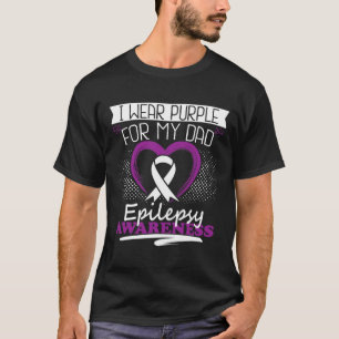 I bära lila för min Pappa Epilepsy Seizures Warrio T Shirt