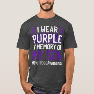 I Bära Lila för min son - överdosering - medvetenh T Shirt