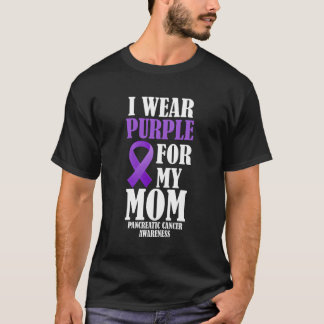 I Bära Lila för mitt Mamma- pankreascancerskydd T Shirt