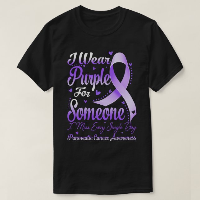 I Bära Lila för någon pankreascancer Awaren T Shirt (Design framsida)
