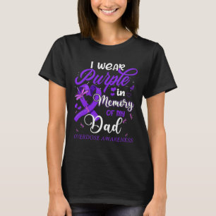 I Bära Lila i minnet för överdosering av min Pappa T Shirt