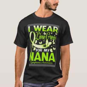 I Bära Lime Green för min Nana Lymphoma-medvetenhe T Shirt