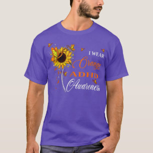 I Bära Orange ADHD Awareness Solros T Shirt