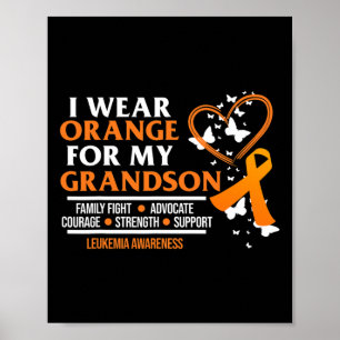 I Bära Orange för Grandson Leukemia Awareness Ribb Poster