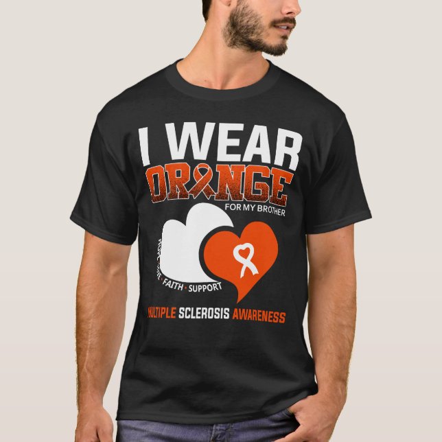 I Bära Orange för min broder Många Sclerosis T Shirt (Framsida)