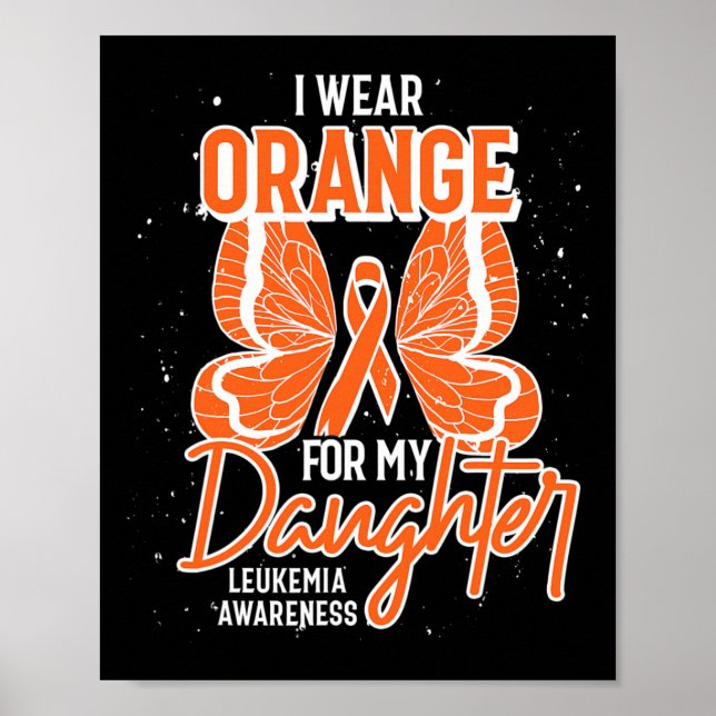 I Bära Orange för min dotter Butterfly Leukemi A Poster (Framsidan)