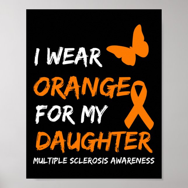 I Bära Orange för min dotter Många Sclerosis R Poster (Framsidan)