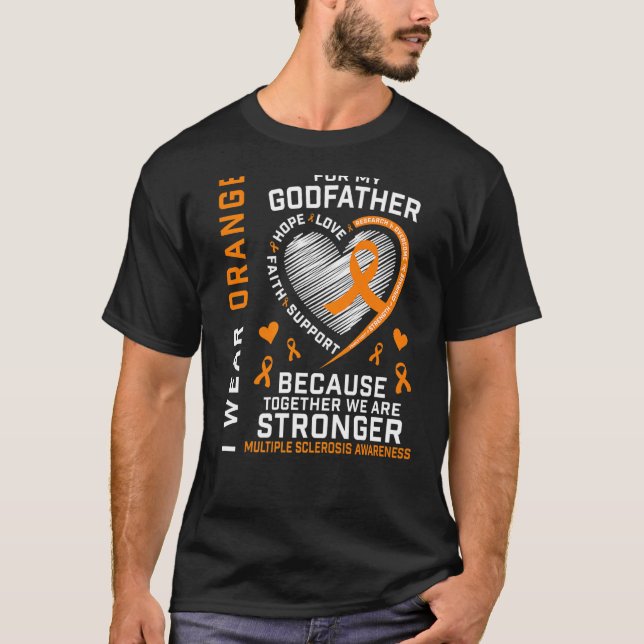 I Bära Orange för min gudfader Många Sclerosis T Shirt (Framsida)