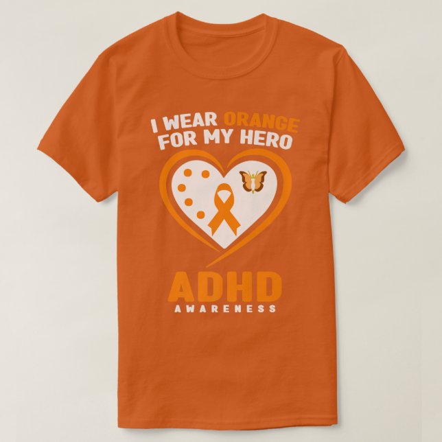 I Bära Orange för min Hero ADHD-medvetenhet814 T Shirt (Design framsida)