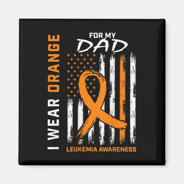 I Bära Orange för min Pappa Leukemi Awareness Amer Magnet (Framsidan)