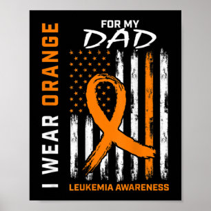 I Bära Orange för min Pappa Leukemi Awareness Amer Poster