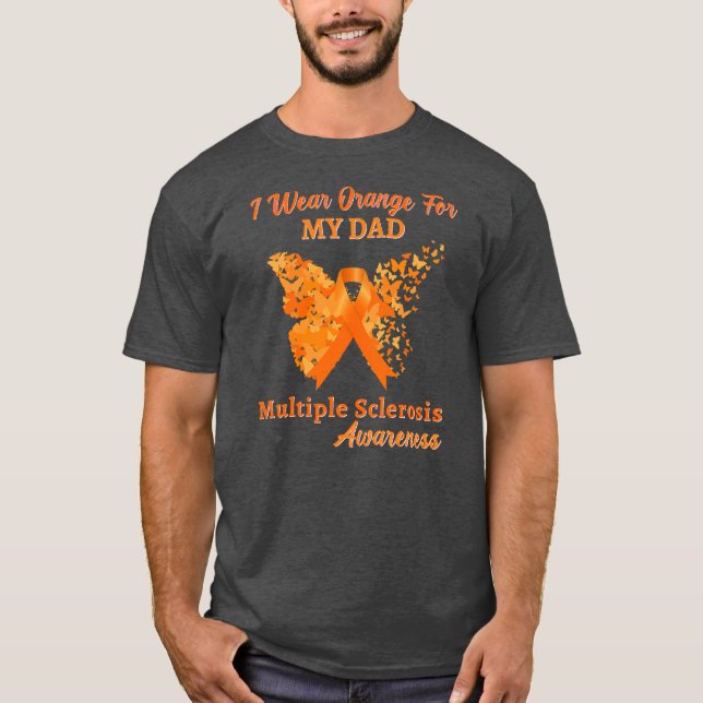 I Bära Orange för min skleros Pappa Många T Shirt (Framsida)