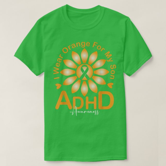 I Bära Orange för min son ADHD Awareness Solros T Shirt (Design framsida)