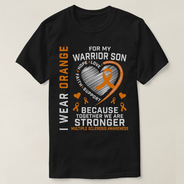 I Bära Orange för min son Många Sclerosis Awaren T Shirt (Design framsida)