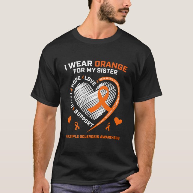 I Bära Orange för min syster Många Sclerosis T Shirt (Framsida)