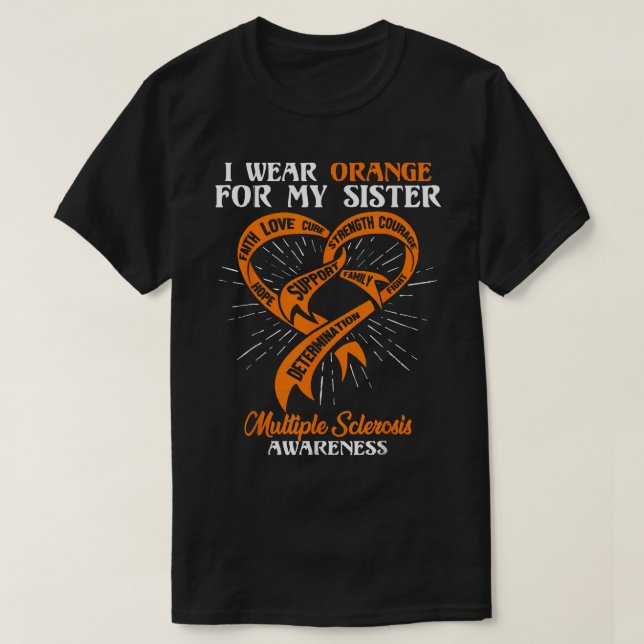 I Bära Orange för min syster MS Många Sclerosis T Shirt (Design framsida)