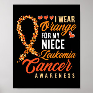 I Bära Orange för min systerdotter Leukemi Cancer Poster