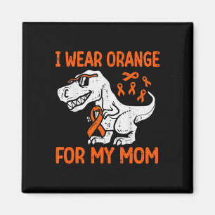 I Bära Orange för mina Mamma Dinosaur Många Sclero Magnet