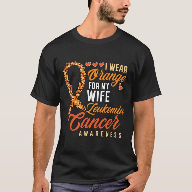 I Bära Orange till min fru Leukemi Cancer Awarenes T Shirt (Framsida)