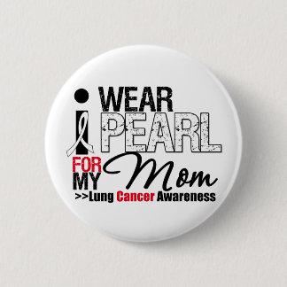 I Bära Pearl Ribbon for My Mamma Knapp