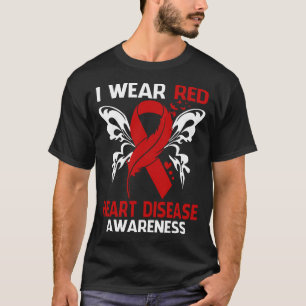 I Bära Red for HEART SJUKDOM Awareness T Shirt