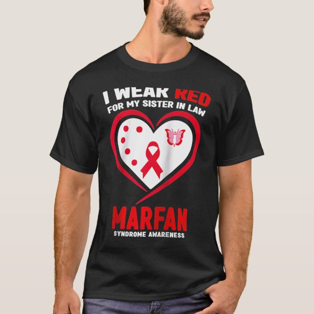 I Bära Red for My Sister in Law Marfan syndrome Aw T Shirt (Framsida)