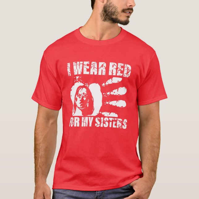 I Bära Red for My Sister - Native American T Shirt (Framsida)