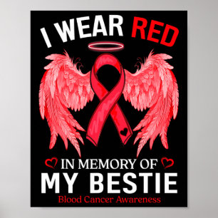 I Bära Red in Memory of Bestie Blood Cancer Awaren Poster
