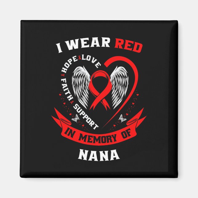 I Bära Red in Memory of Nana Heart Disease Awarene Magnet (Framsidan)