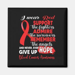 I Bära Red Support the Fighters Blood Cancer Medve Magnet