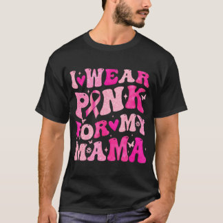 I Bära Rosa för bröstcancervården i Mamma T Shirt