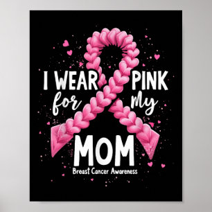 I Bära Rosa för medvetenheten om bröstcancer i Mam Poster