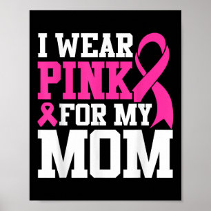 I Bära Rosa för medvetenheten om bröstcancer i Mam Poster