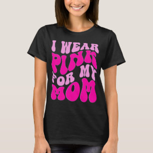 I Bära Rosa för medvetenheten om bröstcancer i Mam T Shirt