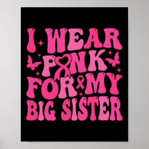 I Bära Rosa för min bröstkorg med stort stöd Poster