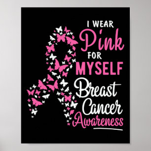 I Bära Rosa för min egen bröstcancermedvetenhet Poster