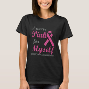 I Bära Rosa för min egen medvetenhet om bröstca T Shirt