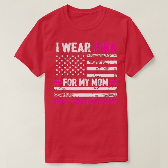 I Bära Rosa för min Mamma-amerikanska Flagga bröst T Shirt (Design framsida)