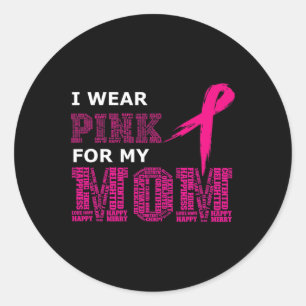 I Bära Rosa för min Mamma Breast Canceness Awarene Runt Klistermärke