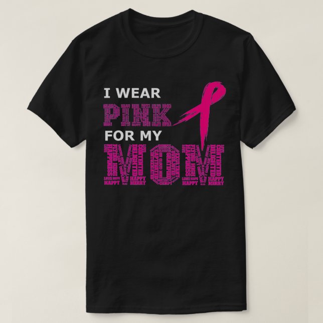 I Bära Rosa för min Mamma Breast Canceness Awarene T Shirt (Design framsida)