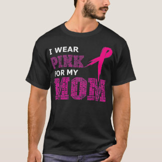 I Bära Rosa för min Mamma Breast Canceness Awarene T Shirt
