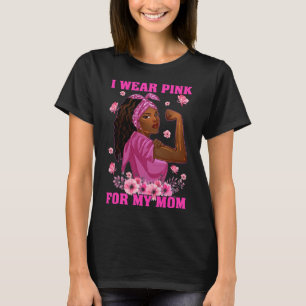 I Bära Rosa för min Mamma Breast Cancer Awareness T Shirt