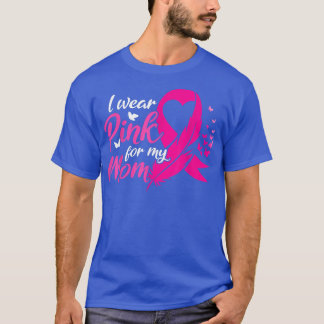 I Bära Rosa för min Mamma bröstcancermedvetenhet T Shirt