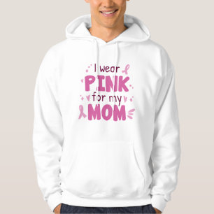 I Bära Rosa för min Mamma Hoodie