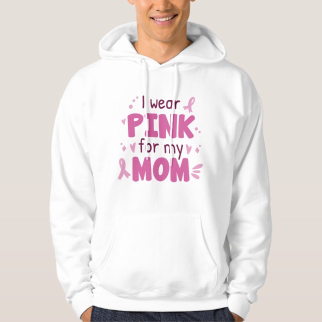 I Bära Rosa för min Mamma Hoodie (Framsida)